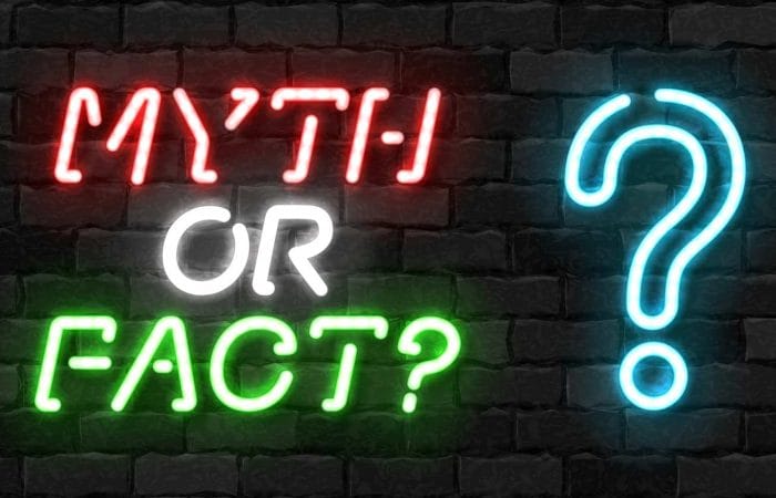Myth or Fact?